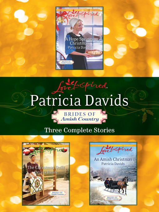 Title details for An Amish Christmas/The Christmas Quilt/A Hope Springs Christmas by Patricia Davids - Available
